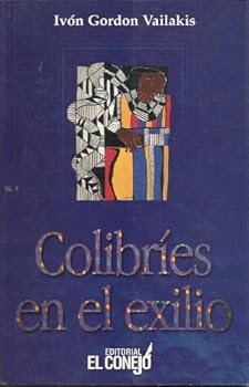 Paperback Colibri´es en el exilio (Spanish Edition) [Spanish] Book