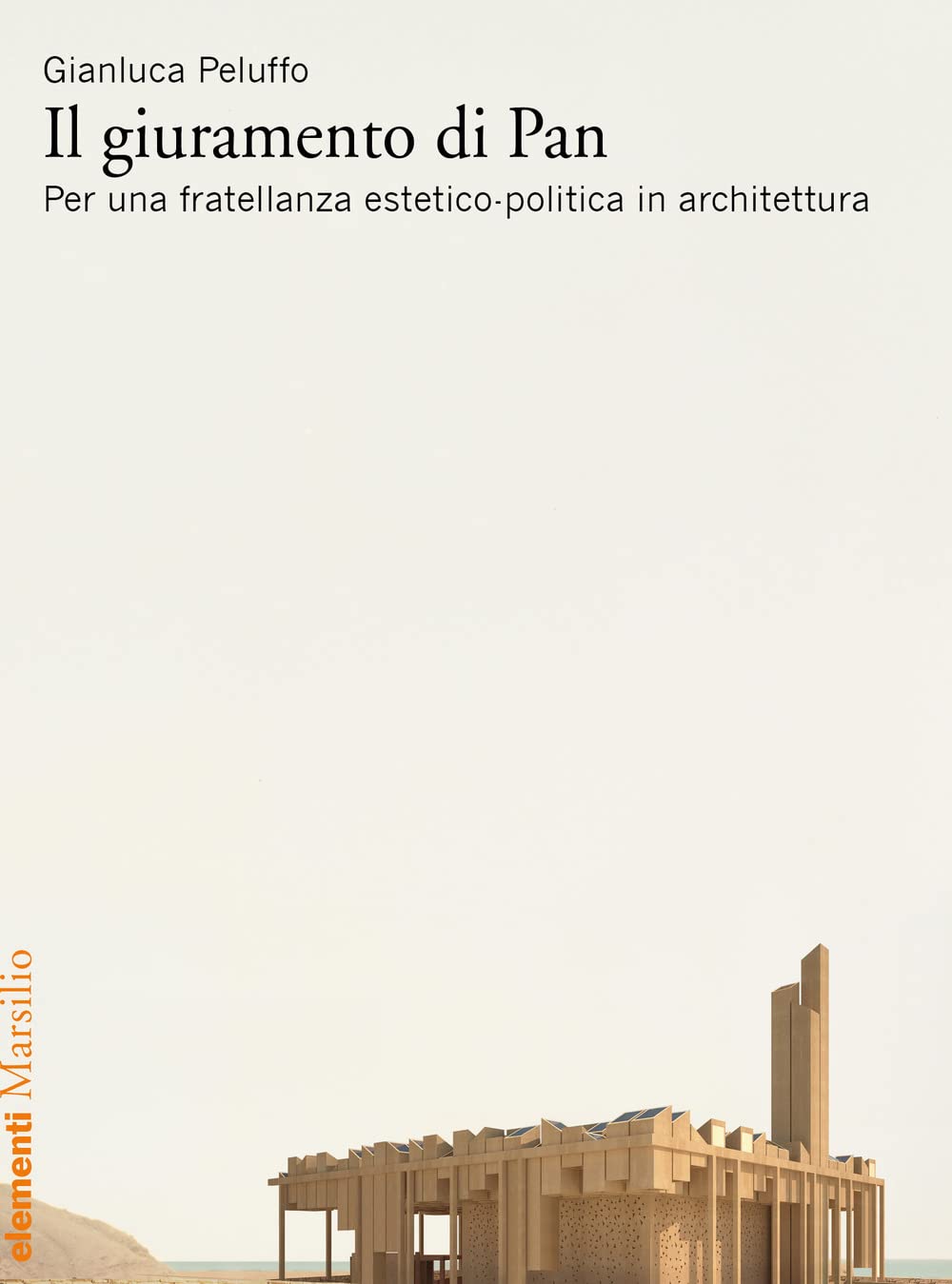 Il Giuramento Di Pan. Per Una Fratellanza Estetico-Politica In Architettura - 4