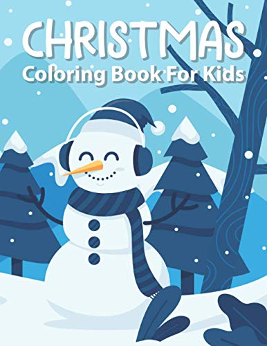 Christmas Coloring Book For Kids: Funny Snowman Theme Cover - 50 Christmas Coloring Pages – Cute Christmas Things Coloring Pages For Children image 2