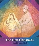 The First Christmas: For Young Children