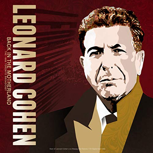 Album Art for Back In Motherland, Toronto Live by Leonard Cohen