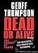 Dead or Alive : The Choice Is Yours - The Definitive Self-Protection Handbook (Summersdale Martial Arts)
