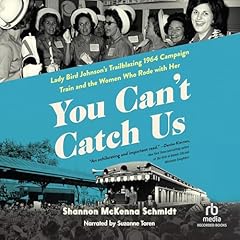 You Can't Catch Us Audiolibro Por Shannon McKenna Schmidt arte de portada