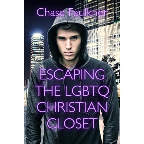 Escaping the LGBTQ Christian Closet : Chase Faulkner episode artwork