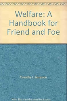 Paperback Welfare: A Handbook for Friend and Foe Book