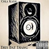  This Dat Thang [Explicit]