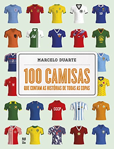 100 camisas que contam as histórias de todas as copas
