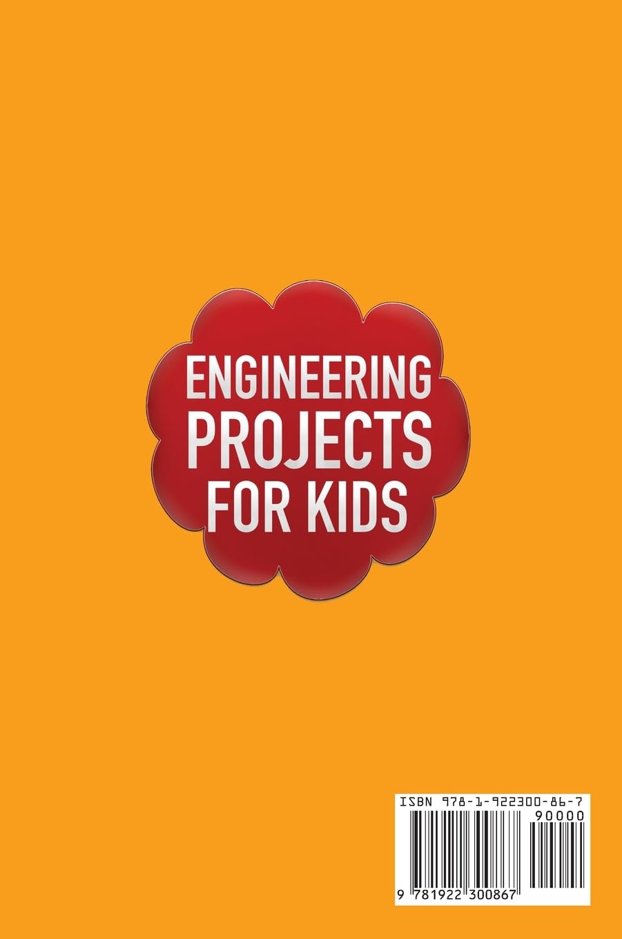 Engineering Projects for Kids 2 Books in 1: Engineering, STEM and Logic Activities for Kids: Engineering, STEM and Logic Activities for Kids (Coding for Absolute Beginners)