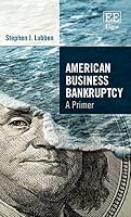 American Business Bankruptcy: A Primer 1786434121 Book Cover