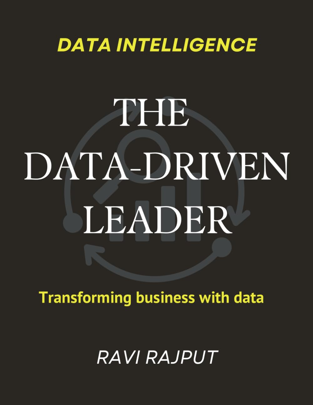 The Data-Driven Leader: Data Leadership Blueprint | The Data Edge | Insight-Driven Leadership | Data-Powered Leadership Growth | Making Smarter Moves with Data | Leading with Data Intelligence