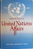 United Nations Affairs Annual Review 1949 B000GFT4S8 Book Cover