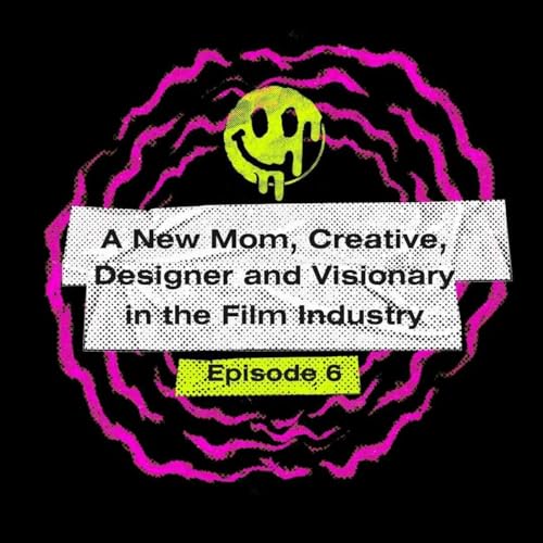 A New Mom, Creative, Designer and Visionary in the Film Industry