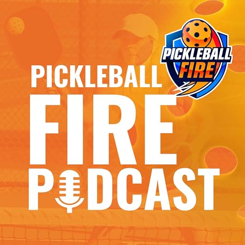 Pickleball Fire Podcast Titelbild