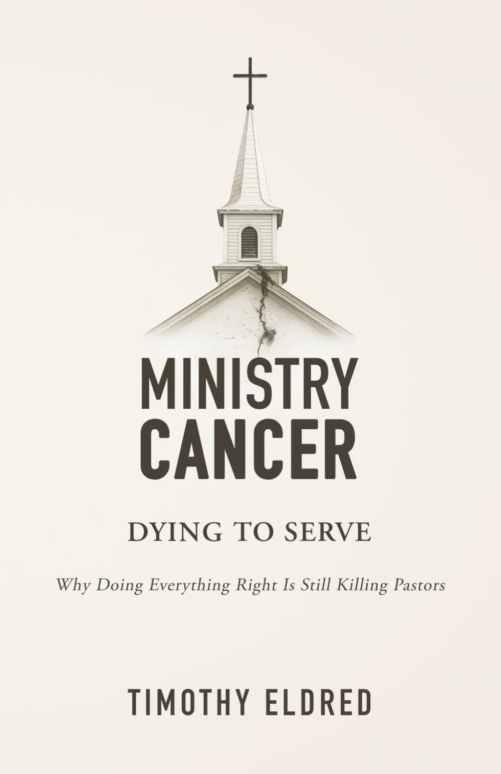 Ministry Cancer: Dying to Serve — The Five Pillars That Will Save Your Calling