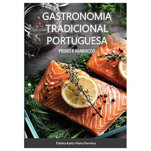 Gastronomia Tradicional Portuguesa - Peixes e Mariscos: Peixe e Mariscos