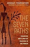 The Seven Paths: Changing One's Way of Walking in the World