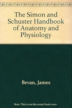 Paperback The Simon and Schuster Handbook of Anatomy and Physiology Book