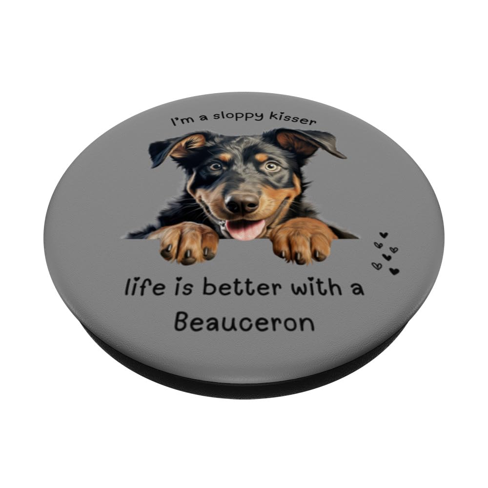 I'M A SLOPPY KISSER, LIFE IS BETTER WITH A BEAUCERON PopSockets Swappable PopGrip, Black - Image 2