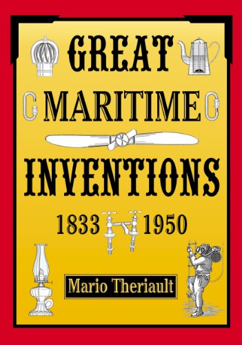 Great Maritime Inventions, 1833-1950 (English Edition)