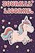 Journal Licorne: Journal Intime Fille Licorne ,Carnet Ligné 100 Pages pour les Amoureuses de Licornes , Trés beau journal pour faire plaisir à votre Fille, Petite Fille, 6x9,Couverture Matte .
