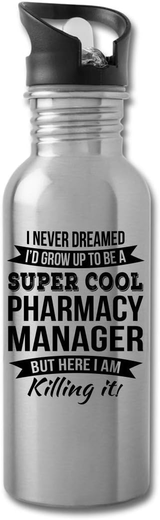 Funny Pharmacy Manager Gifts Water Bottle For Men Women New Job Appreciation 20 fl oz Bottle Silver