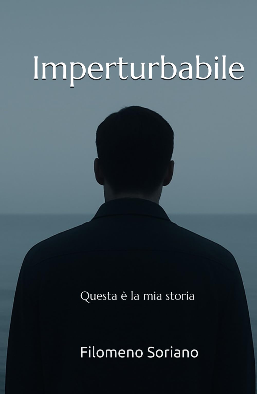 Imperturbabile: Questa è la mia storia