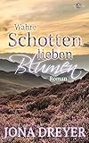  Wahre Schotten lieben Blumen: Scotland Romance