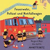 Feuerwehr, Polizei und Notfallwagen. 3219110789 Book Cover