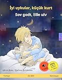İyi uykular, küçük kurt – Sov godt, lille ulv (Türkçe – Norveççe): İki dilli çocuk kitabı, sesli kitap ve video dahil (Sefa iki dilli resimli kitapları) (Norwegian Edition)