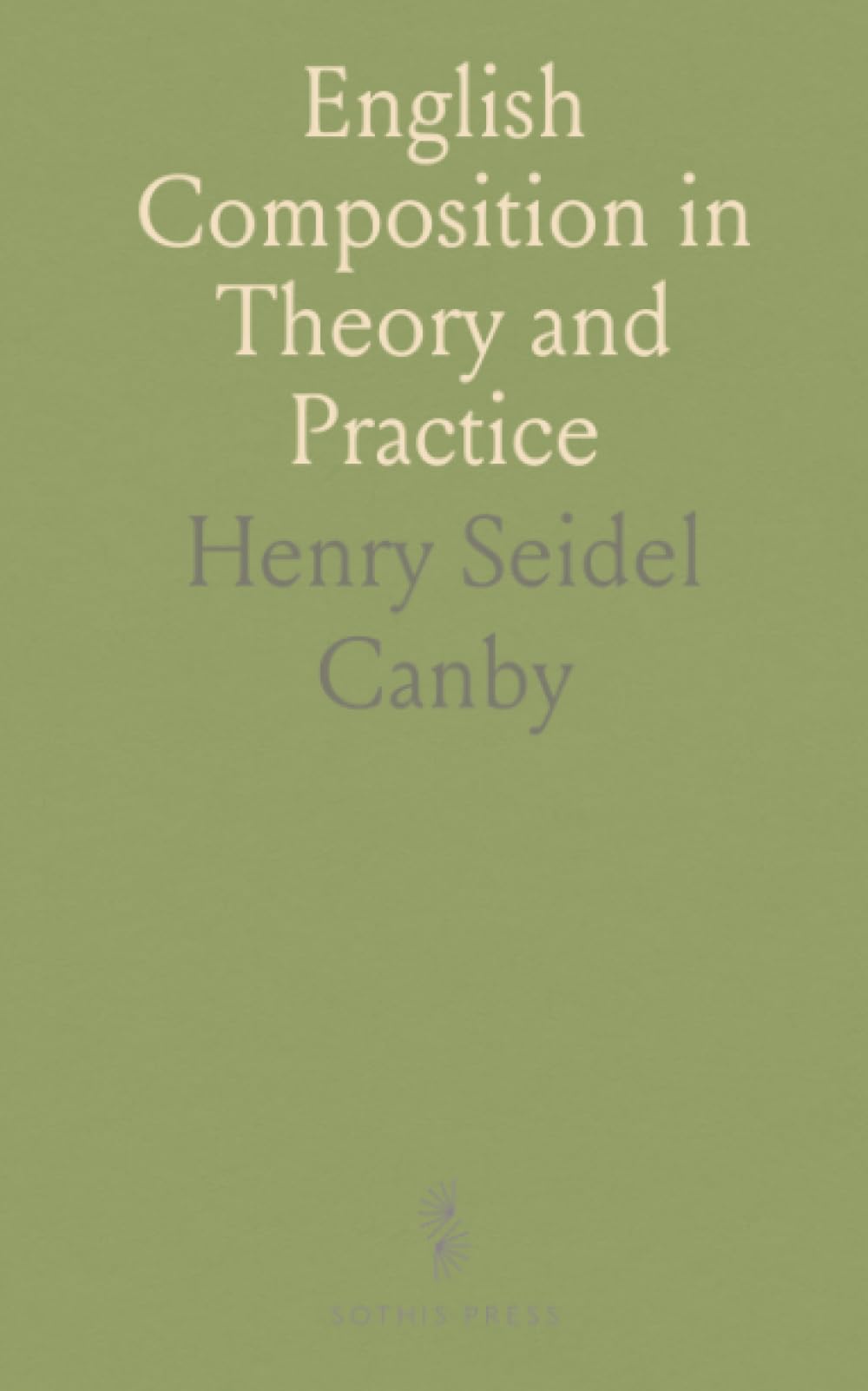 English Composition in Theory and Practice