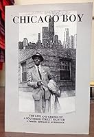 Chicago Boy: The Life and Crimes of a Southside Street Fighter 0963126105 Book Cover