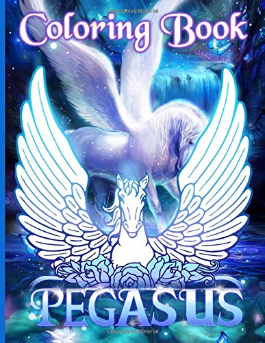Pegasus Coloring Book: Perfect Gift Adult Coloring Books For Women And Men Perfectly Portable Pages