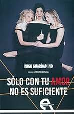 Sólo con tu amor no es suficiente: 88 (Teatro)