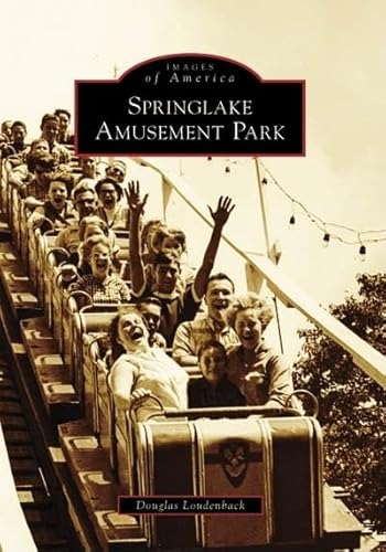 Springlake Amusement Park (Images of America: Oklahoma)