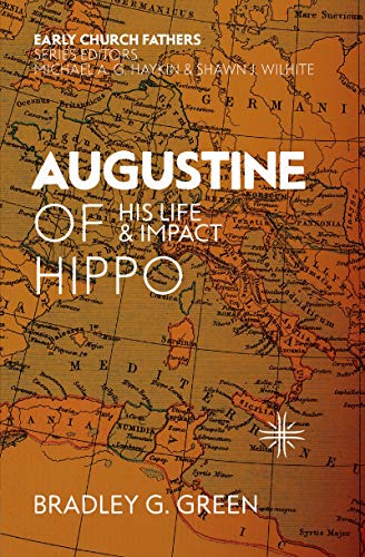 Augustine of Hippo: His Life and Impact (Early Church Fathers) (English Edition)