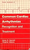 Pocket Handbook of Common Cardiac Arrhythmias: Recognition and Treatment 0397545304 Book Cover