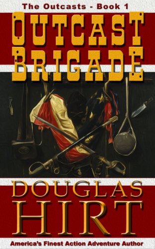 The Outcast Brigade (The Outcasts Book 1)