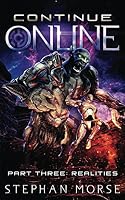 Continue Online Part 3: Realities 1973449935 Book Cover