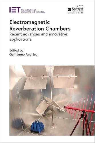 Electromagnetic Reverberation Chambers: Recent advances and innovative applications (Electromagnetic Waves)