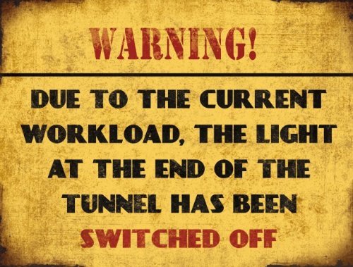 LARGE - WARNING - LIGHT AT THE END OF THE TUNNEL - FUNNY WORKPLACE METAL ADVERTISING WALL SIGN