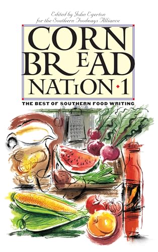 Cornbread Nation 1: The Best of Southern Food Writing