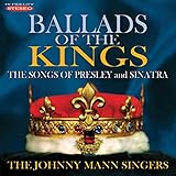 Ballads of the Kings: Songs of Presley and Sinatra