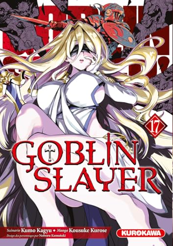 Goblin Slayer — Tome 17