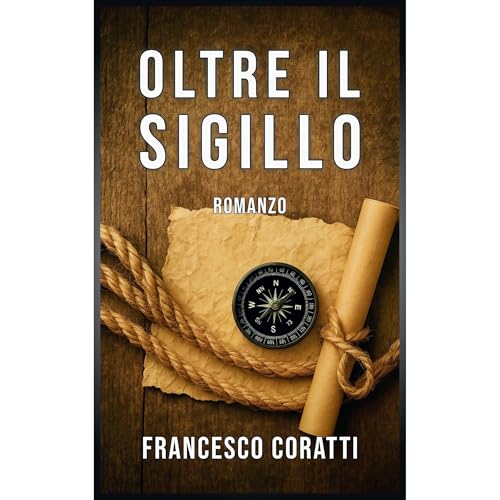 Oltre il Sigillo Audiobook By Francesco Coratti cover art