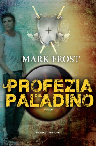 La profezia del paladino (Fanucci Narrativa) La profezia del paladino (Fanucci Narrativa)