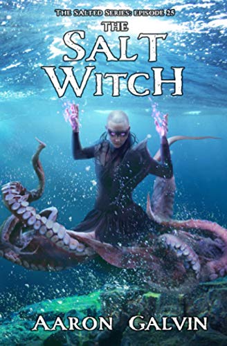 The Salt Witch (The Salted)
