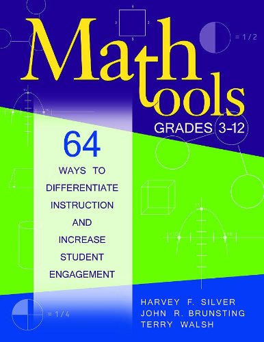 Math Tools, Grades 3-12: 64 Ways to Differentiate Instruction and Increase Student Engagement