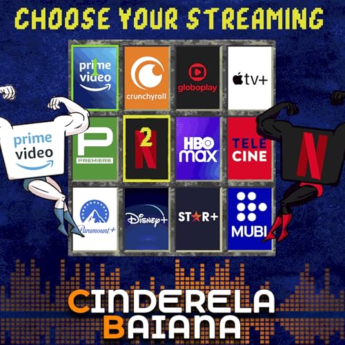 N&atilde;o temos dinheiro pra tudo!! - A Guerra dos Streamings|Cinderela Baiana