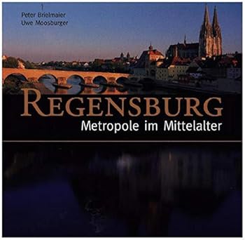 Hardcover Regensburg - Metropole im Mittelalter [German] Book