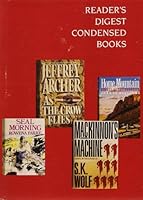 Reader's Digest Condensed Books, Vol. 4: As the Crow Flies / Home Mountain / MacKinnon's Machine / Seal Morning B000EPV5QY Book Cover